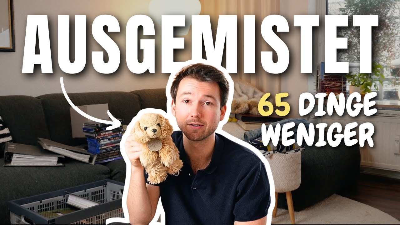 65 Dinge AUSGEMISTET – was wegkommt, warum & wohin