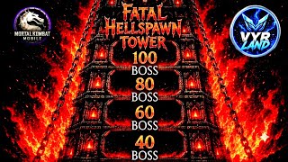 🔴MK Mobile | Fatal HellSpawn Tower Boss Battles (40/60/80/100)