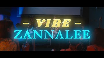 Zannalee - Vibe (Official Video)