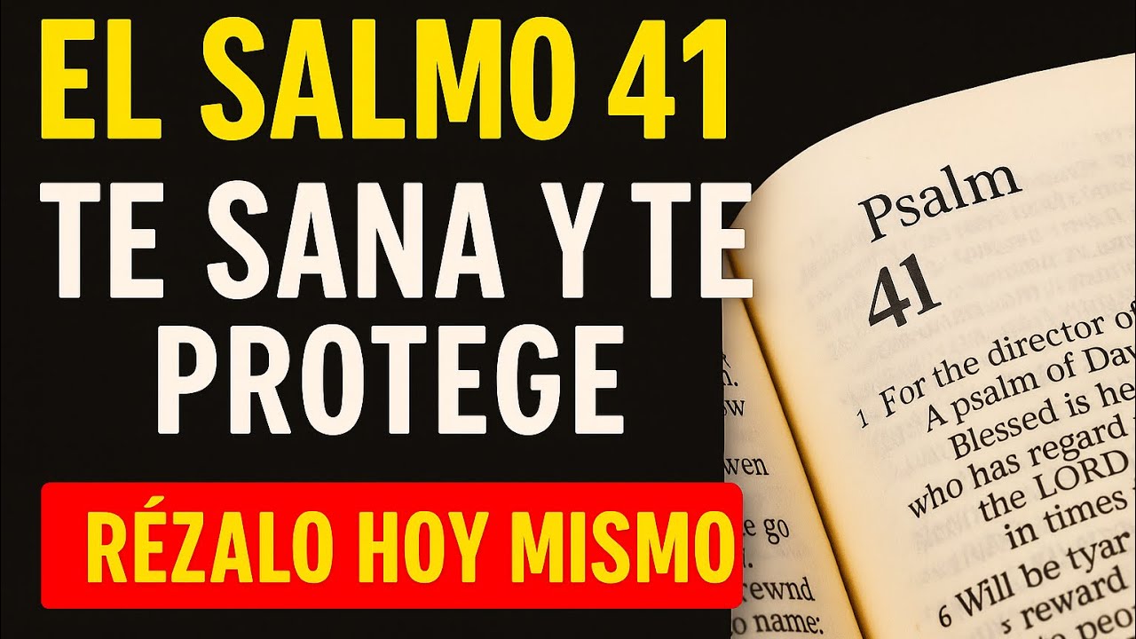 ⭐️Oración Milagrosa del Salmo 41 para Sanar el Cuerpo y el Alma | Dios ...