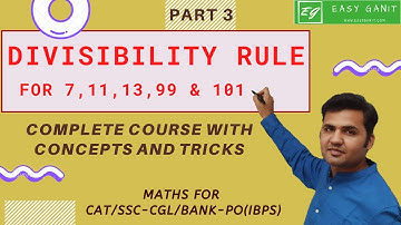 Divisibility Rule For 7,11,13,33,99 and 101 | Part 3 |