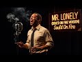 Mr Lonely 1950 S Soul Version mp3