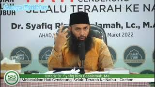 Cara Mengatasi Anak Yang Suka Marah - Ustadz Syafiq Riza Basalamah