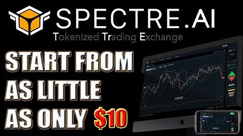 Spectre AI Trading App Review! Start Trading From As Little As $10! But Is It Any Good?