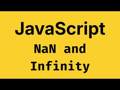 NaN, Infinity & 0 Explained in JavaScript - JavaScript Course 2026