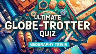 Travel Expert? Test Your Geography Skills with another 50 Challenging Questions!  #Geography #Quiz
