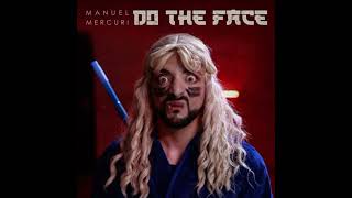 Let Do The Face By Mercuri