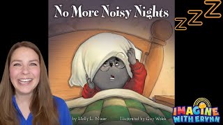 No More Noisy Nights - Bedtime Story Read Aloud