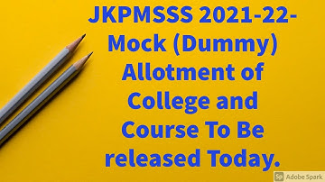 PMSSS Mock (Dummy) Allotment of College and Course To Be Released Today/Final Merit List Released.