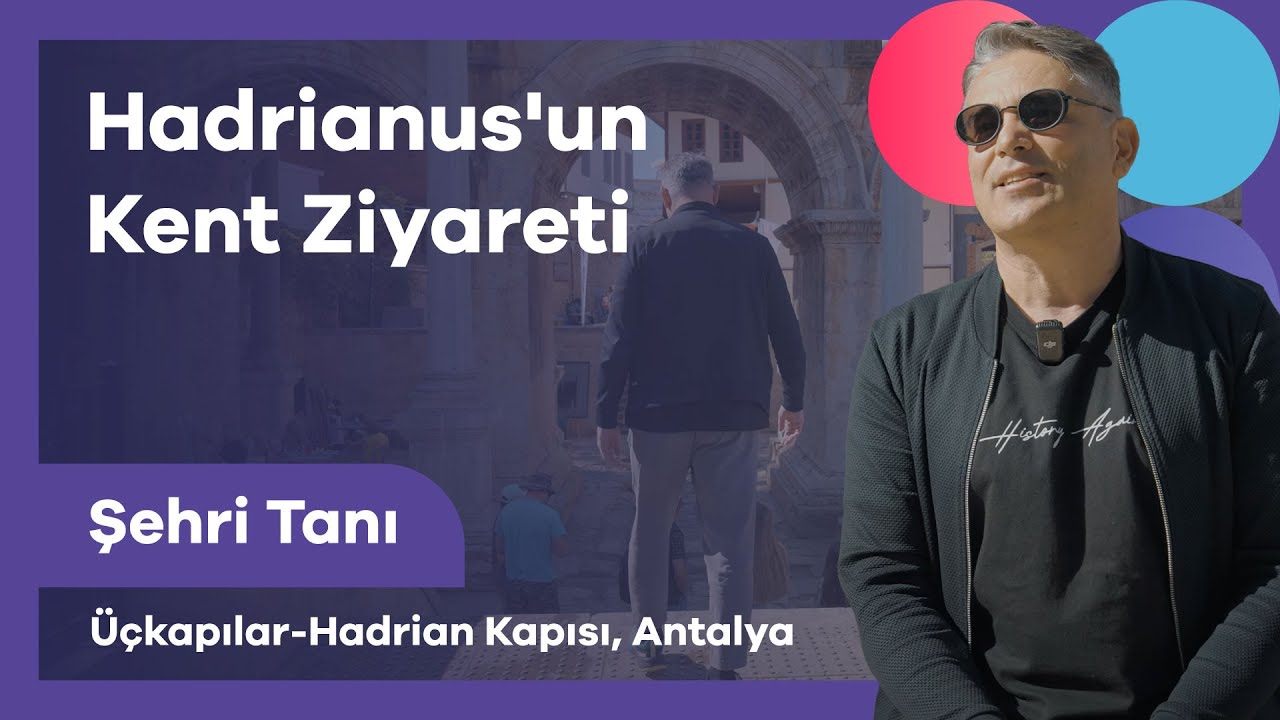 Üçkapılar - Hadrian Kapısı Antalya | Şehri Tanı