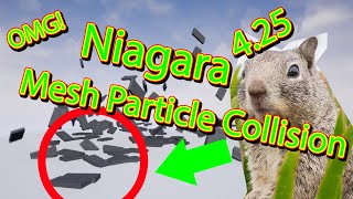 Niagara 4.25: Collision for Mesh Particles (CPU) (gotchas, roll/orientation control)