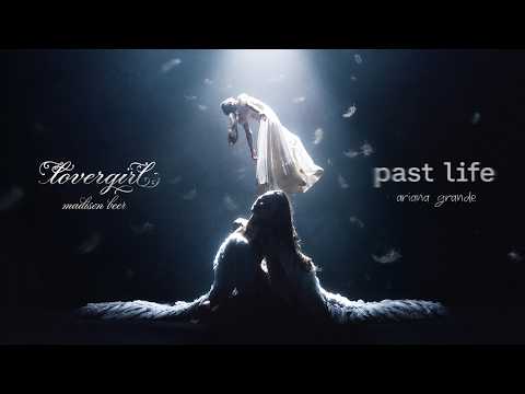 lovergirl x past life (Mashup) Madison Beer & Ariana Grande 🪽