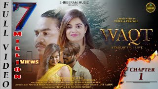 WAQT || CHAPTER 1 || NIL SAGAR || NEW SAMBALPURI  FULL MUSIC VIDEO || Ft.RAJ NANDINI & VICKY