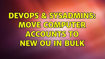 DevOps & SysAdmins: Move computer accounts to new OU in bulk (4 Solutions!!)