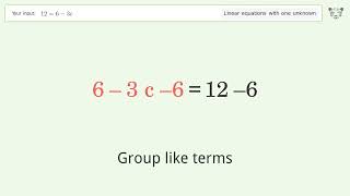 Solve 12=6-3c: Linear Equation Video Solution | Tiger Algebra