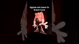 EGGMAN SOLO THEME TEASER FOR BROKEN CYCLE #sonicthehedgehog #music #eggman #sonicexe #roblox
EGGMAN SOLO THEME TEASER FOR BROKEN CYCLE #sonicthehedgehog #music #eggman #sonicexe #roblox EGGMAN SOLO THEME TEASER FOR BROKEN CYCLE #sonicthehedgehog #music #eggman #sonicexe #roblox