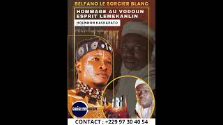 Belfano le sorcier blanc homme au vodoun "LEMEKANLIN"