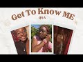 General Q&amp;A | Get to Know Me!
