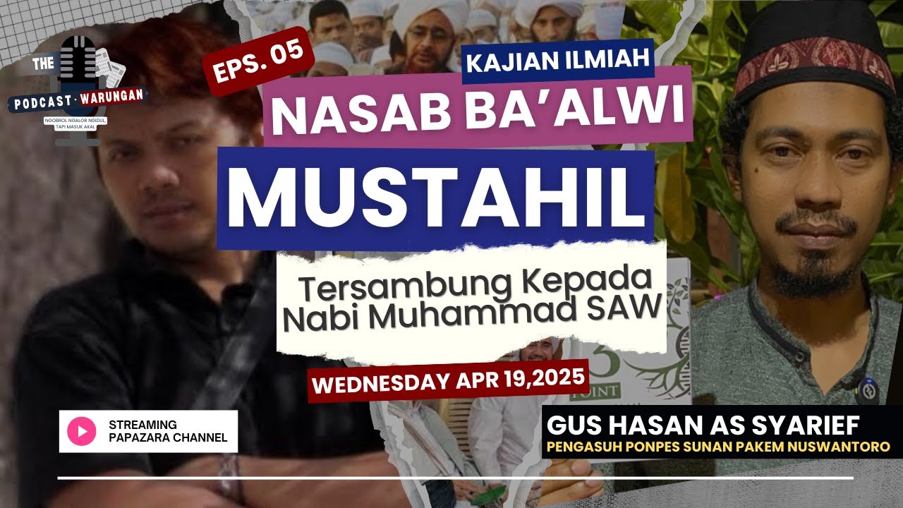 SPESIAL RAMADHAN | NASAB BA'ALWI MUSTAHIL TERSAMBUNG KEPADA NABI SAW | THE PODCAST WARUNGAN #5