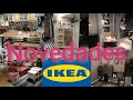 IKEA NOVEDADES MUEBLES DE ENTRADAS DECORACIÓN ORGANIZACIÓN ALMACENAJE ARMARIOS SOFA ESTANTERÍAS TOUR