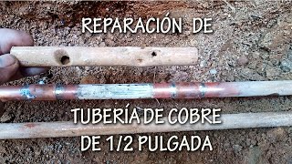 REPARACIÓN EN TUBO DE COBRE