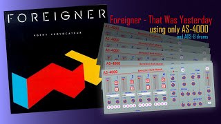 Foreigner - That Was Yesterday - AS-4000 voicing