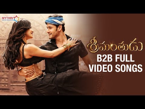 Srimanthudu Back To Back Full Video Songs | Mahesh Babu | Shruti Haasan | DSP | Siva Koratala