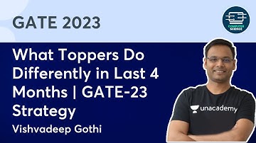 What Toppers Do Differently in Last 4 Months | GATE-23 Strategy | Vishvadeep Gothi