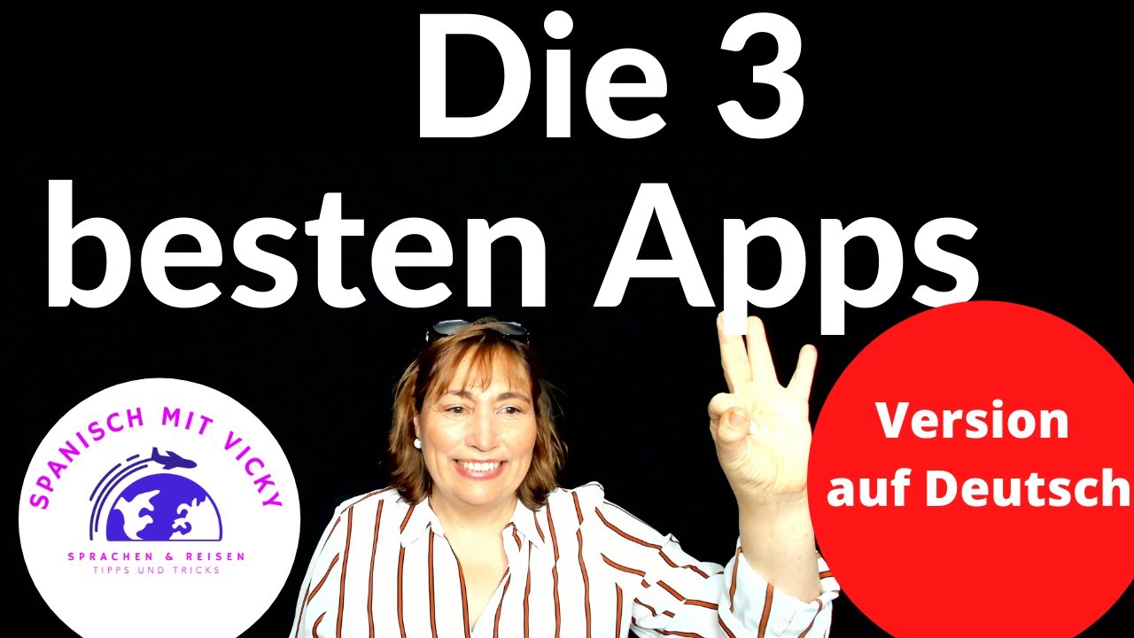Die 3 besten Apps um Spanisch zu lernen. Version auf Deutsch.