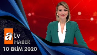Atv Ana Haber | 10 Ekim 2020