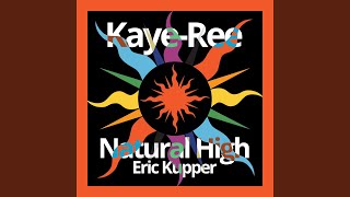 Natural High (Eric Kupper&#39;s Mix)