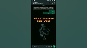 Edit the WhatsApp message, upto 15 mins