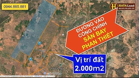 ✅ GIÁ ĐẤT 2.000m2 XÃ THIỆN NGHIỆP CỔNG CHÍNH SÂN BAY PHAN THIẾT TĂNG BAO NHIÊU?
