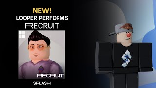 Looper Performs | RECRUIT (Splash)