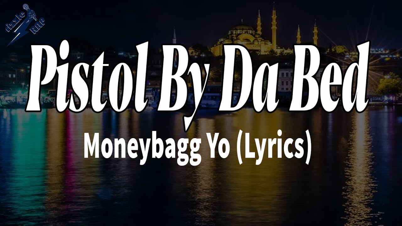 Pistol By Da Bed Moneybagg Yo (Lyrics) YouTube