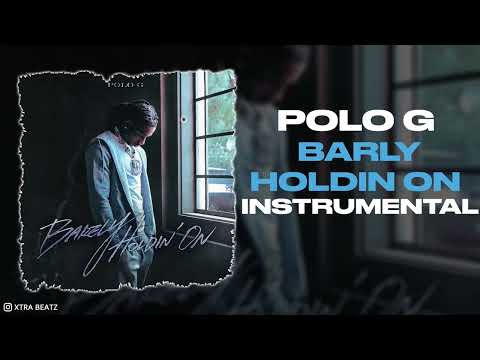 Polo G - Barely Holdin' On