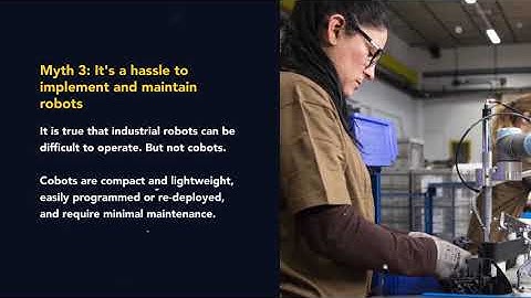 COLLABORATIVE ROBOTS will not replace human labor—demystifying common myths