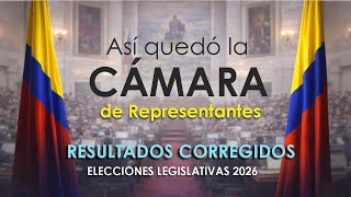 en Vivo Resultados Finales Cmara De Representantes  Colombia 2026