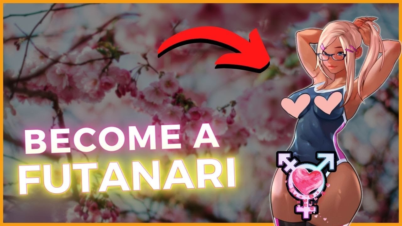 How To Become A Futanari