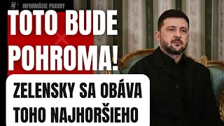 Mimoriadne: Zelensky sa obáva najhoršieho! Toto bude pohroma #politika #slovensko #fico #smersd