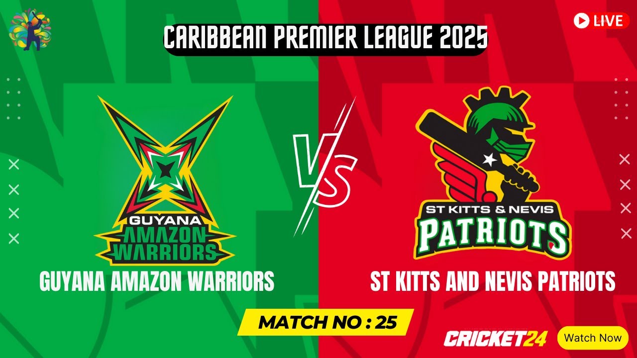 Guyana Amazon Warriors vs St Kitts and Nevis Patriots | GAW vs SNP | Match No : 25 | CPL 2025