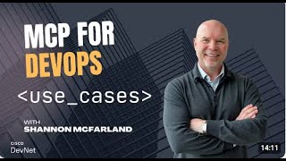 [영어] 🎥 [MCP for DevOps – DevNet이 전하는 DevOps, NetOps, SecOps 실전 활용 사례]
