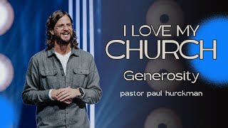 Generosity | Pastor Paul Hurckman