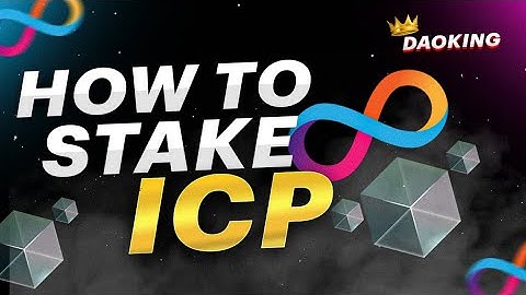How To Stake ICP - Guide to Staking Internet Computer