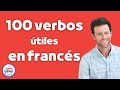 100 verbos tiles en francs  vocabulario y pronunciacin