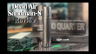 Dead Air Sandman-S Review