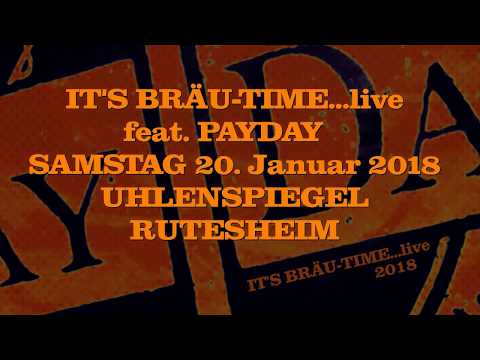 PayDay Band The Setlist Bräu 2018 - complete fast forward -