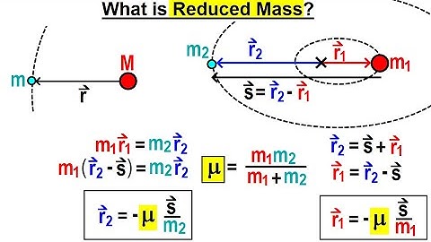 Astrophysics: Binary Star System  (30 of 40) What is Reduced Mass?