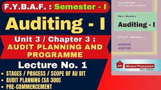 FYBAF Auditing - I | F.Y.B.A.F. : Semester - 1 | Chapter 3 AUDIT PLANNING AND PROGRAMME | Lecture: 1