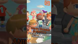 ANIMAL CROSSING NEW HORIZONS NO MEJORA EL FRAMERATE EN SWITCH 2 POR UNA BUENA RAZÓN
